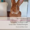 Tierischer Einfluss in der kindlichen Stottertherapie. Hund und Kaninchen.