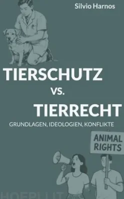 Tierschutz Vs. Tierrecht