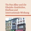 Tin Pan Alley und die Ukulele: Geschichte, Einfluss und internationale Wirkung