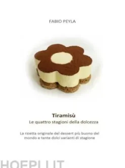 Tiramisù - Le quattro stagioni della dolcezza