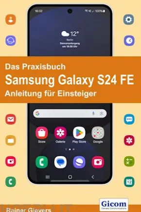 Titel Das Praxisbuch Samsung Galaxy S24 FE - Anleitung für Einsteiger