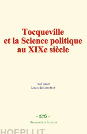 Tocqueville et la Science politique au XIXè siècle