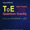 ToE; New Physics explaining our world by Quantum Gravity