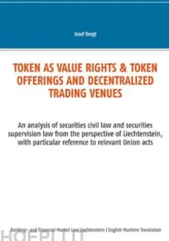 Token as value rights & Token offerings and decentralized trading venues