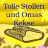 Tolle Stollen und Omas Kekse
