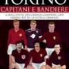 Torino. Capitani e bandiere