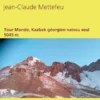 Tour Monde, Kazbek géorgien vaincu seul 5045 m