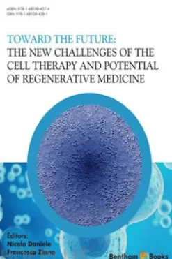 Toward the Future: The New Challenges of the Cell Therapy and Potential of Regenerative Medicine