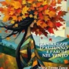 Tra carezze d'autunno e parole nel vento