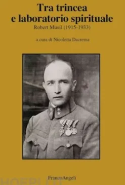 Tra trincea e laboratorio spirituale