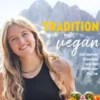 Tradition trifft vegan