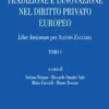 Tradizione e innovazione nel diritto privato europeo
