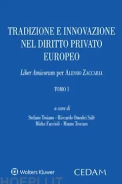 Tradizione e innovazione nel diritto privato europeo