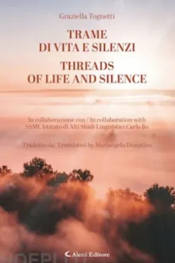 Trame di Vita e Silenzi - Threads of Life and Silence