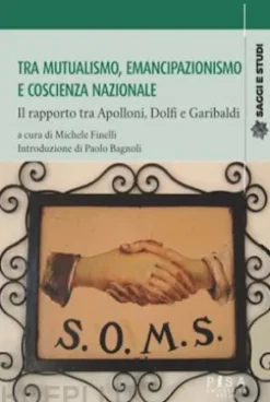 Tra mutualismo, emancipazionismo e coscienza nazionale