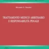 Trattamento medico arbitrario e responsabilità penale - e-Book