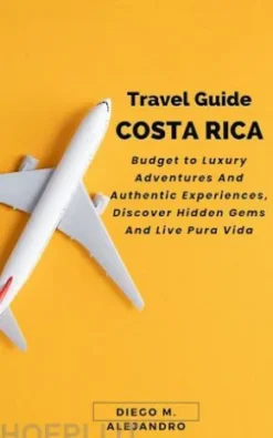 TRAVEL GUIDE COSTA RICA