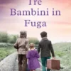 Tre Bambini In Fuga