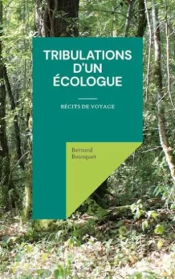 Tribulations d'un écologue