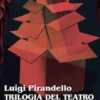 Trilogia del teatro nel teatro