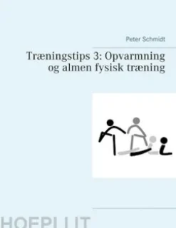 Træningstips 3: Opvarmning og almen fysisk træning