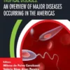 Tropical Diseases: An Overview of Major Diseases Occurring in the Americas