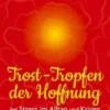 Trost-Tropfen der Hoffnung