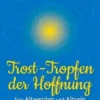 Trost-Tropfen der Hoffnung