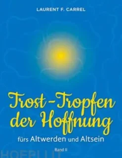 Trost-Tropfen der Hoffnung