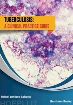 Tuberculosis: A Clinical Practice Guide