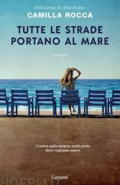 Tutte le strade portano al mare
