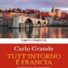 Tutt’intorno è Francia