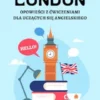 Two Months in London: Opowiesci z Cwiczeniami dla Uczacych sie Angielskiego