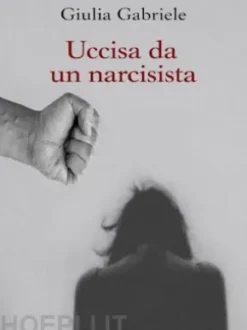 Uccisa da un narcisista