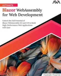 Ultimate Blazor WebAssembly for Web Development