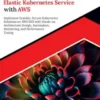Ultimate Elastic Kubernetes Service with AWS