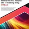 Ultimate Enterprise Data Analysis and Forecasting using Python