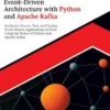 Ultimate Event-Driven Architecture with Python and Apache Kafka