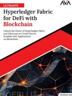 Ultimate Hyperledger Fabric for DeFi with Blockchain