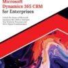 Ultimate Microsoft Dynamics 365 CRM for Enterprises