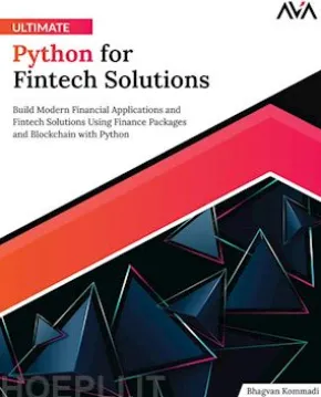 Ultimate Python for Fintech Solutions