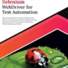 Ultimate Selenium WebDriver for Test Automation