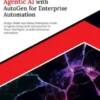 Ultimate Agentic AI with AutoGen for Enterprise Automation
