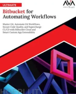 Ultimate Bitbucket for Automating Workflows