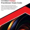 Ultimate Certified FinOps Practitioner Exam Guide