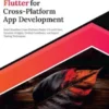 Ultimate Flutter for Cross-Platform App Development
