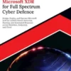 Ultimate Microsoft XDR for Full Spectrum Cyber Defence