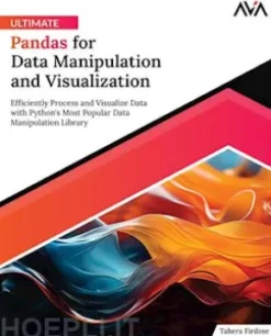 Ultimate Pandas for Data Manipulation and Visualization