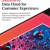 Ultimate Salesforce Data Cloud for Customer Experience: Explore, Implement and Elevate B2C Experiences Through Customer Data Innovations Using Salesforce Data Cloud