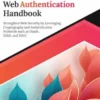 Ultimate Web Authentication Handbook